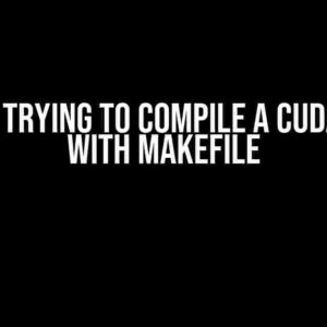 CUDA : Trying to compile a CUDA code with makefile