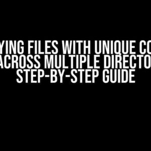 Identifying Files with Unique Contents from Across Multiple Directories: A Step-by-Step Guide