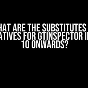 What are the substitutes or alternatives for GTInspector in Pharo 10 onwards?